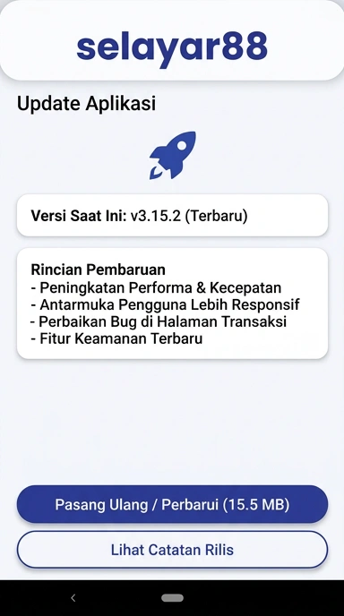 Riwayat Versi Selayar88 untuk Pengguna Android